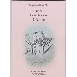UNE VIE  Recueil de poèmes...